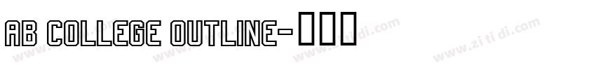 AB COLLEGE OUTLINE字体转换 AB COLLEGE OUTLINE字体转换